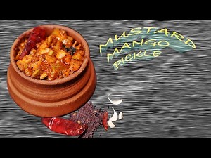 Mustard Mango Pickle #Indian Recipe 4K