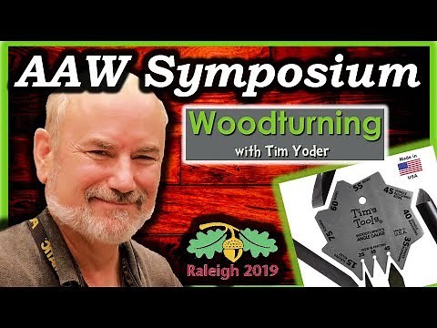 AAW Woodturning Symposium with Tim Yoder