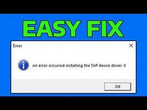 How To Fix An Error Occurred Installing The TAP Device Driver