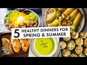 5 Healthy Dinner Recipes Perfect For Spring & Summer | The Spruce Eats #HealthyDinnerIdeas
