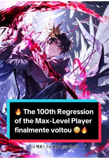 🔥 The 100th Regression of the Max-Level Player finalmente voltou 😳🔥 The 100th Regression of the Max-Level Player / The Max-Level Player's 100th Regression (A 100ª Regressao do Jogador Max Level) A 3ª temporada retornou com 2 novos capitulos 82–83 👀 A obra tambem revelou uma nova arte de capa 🔥 Autor: King Soda Arte: Duck_F Studio: Terrapin (Lout of the Count's Family, Doctor's Rebirth) Sinopse Quando um misterioso jogo mortal comeca, o mundo inteiro e forcado a participar de rodadas onde ap