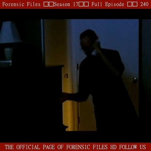 Forensic Files ♦️Season 17♦️ Full Episode 💥💥 240 | Forensic Files HD