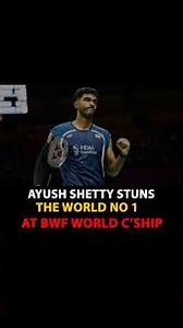 Ayush Shetty knocks out World No. 1 Shi in smashing World Championships debut