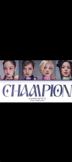 Champion - BLACKPINK Lyrics