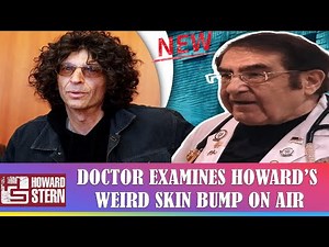 𝗧𝗵𝗲 𝗛𝗼𝘄𝗮𝗿𝗱 𝗦𝘁𝗲𝗿𝗻 𝗦𝗵𝗼𝘄 - Doctor Examines Howard’s Weird Skin Bump On Air