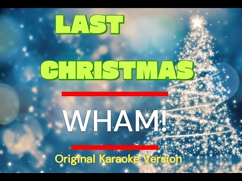 Last Christmas - Wham! (Karaoke Songs With Lyrics - Original Key)
