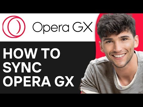 How to Sync Opera GX with Your Mobile Device (2024)
