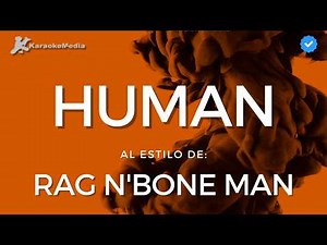 Rag N'Bone Man - Human (Karaoke)