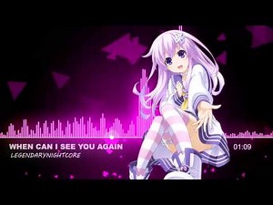 Nightcore - When Can I See You Again