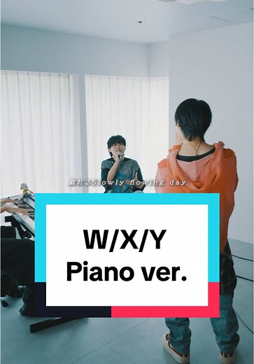W/X/Y ピアノバージョン まらしぃとTani Yuuki