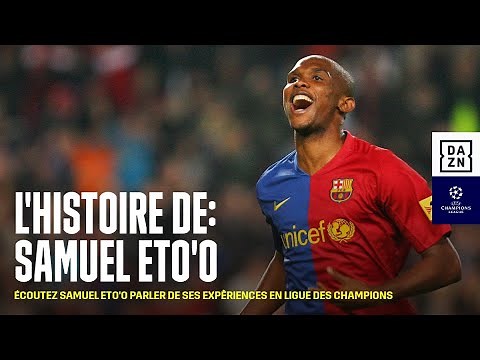 L'Histoire De: Samuel Eto'o (UEFA Ligue Des Champions)