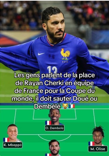 Rayan Cherki et son rôle clé en équipe de France