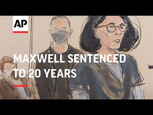 Maxwell sentenced to 20 years for helping Epstein