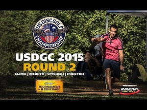 USDGC 2015 Round 2 (Climo, McBeth, Wysocki, Proctor)