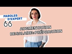 DEMANDER UNE AUGMENTATION → Quand le faire et pourquoi ? 💶