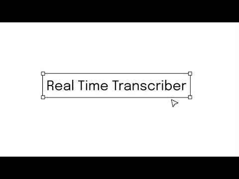 Real Time Transcriber