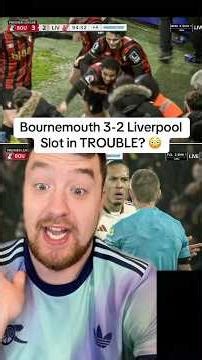 Bournemouth 3-2 Liverpool INSTANT REACTION! Arne Slot in TROUBLE?