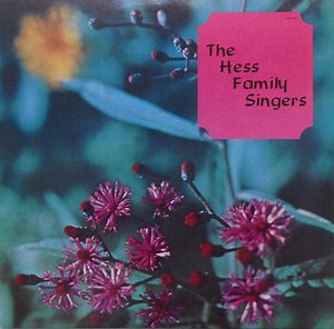The Hess Family Singers - The Hess Family Singers