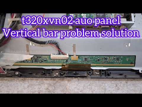 t320xvn02.0/t320xvn02.9 auo panel Vertical bar problem solution