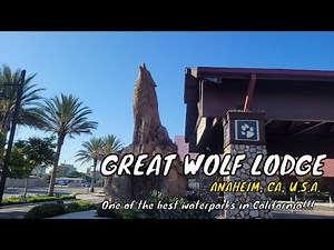 Great Wolf Lodge - One Of The Best Indoor Waterparks in California!!! - Anaheim CA USA | Travel Vlog