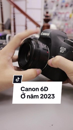 Đánh Giá Canon 6D và Ưu Nhược Điểm Trọn Bộ