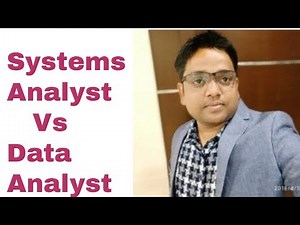Systems Analyst Vs Data Analyst- What is different?