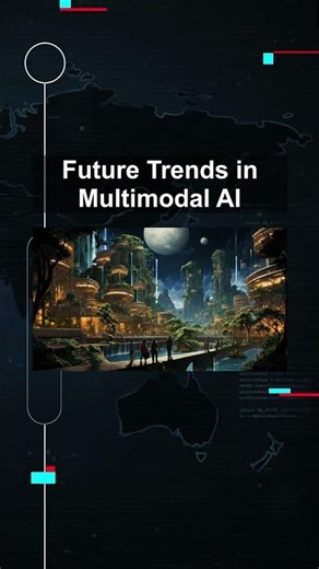 Future Trends in Multimodal AI #ai #artificialintelligence #machinelearning #aiagent Future Trends
