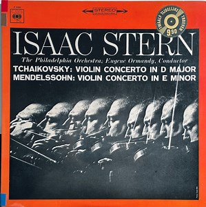 Mendelssohn, Tchaikovsky, Isaac Stern, Ormandy, Philadelphia Orchestra - Violin Concertos