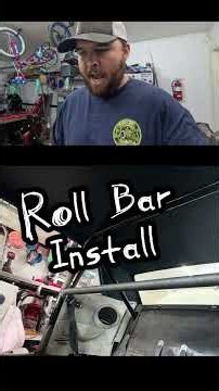 Install Roll Bar