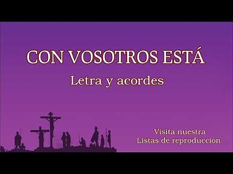 CON VOSOTROS ESTÁ - cuaresma - letra y acordes