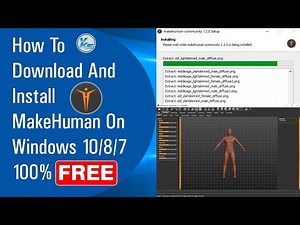 ✅ How To Download And Install MakeHuman On Windows 10/8/7 (2021)