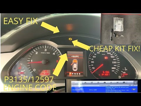 HOW TO FIX ENGINE FAULT P3135 AUDI A6 3.0 TDI