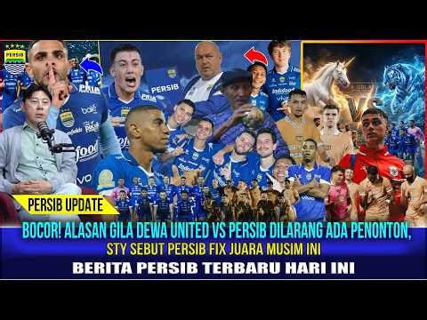 🔵BOCOR!Alasan Gila Dewa United vs Persib Dilarang Ada Penonton,STY Sebut Persib Fix Juara Musim Ini🚨
