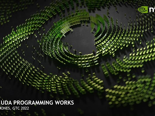 【英伟达】【GTC 2022】How CUDA Programming Works