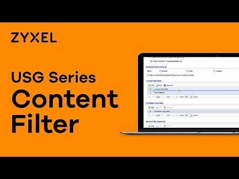 Zyxel USG Series - Content Filter - Trusted and Forbidden Websites