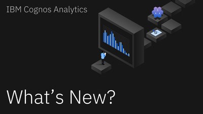 What's New in Cognos Analytics 11.2