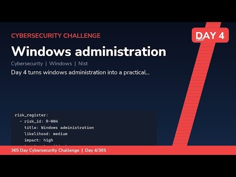 Windows administration | Cybersecurity Day 4