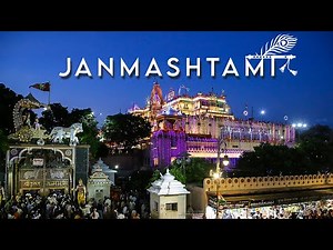 SHRI KRISHNA JANMASHTAMI - CINEMATIC FILM | Mathura Krishnotsav 2022 | 4K