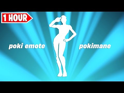 Fortnite Poki Emote 1 Hour! ( Pokimane - Poki Dance)