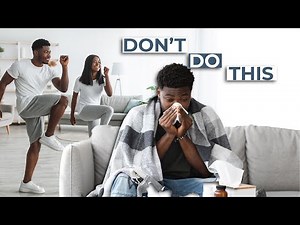 Everything you NEED to know about EXERCISING when you are SICK!