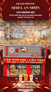 🔥 Hệ Thống Mì Cay SEOUL – Chính thức khai trương chi nhánh thứ 202 toàn quốc – Mì Cay SEOUL An Nhơn 🎉 Tưng bừng chào đón thực khách với ưu đãi miễn phí Trà Đào, Trà Sữa, Trà Sữa Thái và nước ngọt lon suốt 07 ngày liên tiếp. 📌 Áp dụng cả ngày cho khách dùng tại chỗ và mua mang về. ☑ Mỗi khách 01 ly/bữa – không điều kiện – không áp dụng qua App. 🗓 Thời gian: – Bán thử nghiệm từ 𝟏𝟔:𝟎𝟎 ngày 𝟐𝟓/𝟎𝟕 – Chính thức từ 26/07 đến 01/08/2025 🏠 Địa chỉ: Số 247 Trần Phú, Thị Xã An Nhơn, Bình Định 