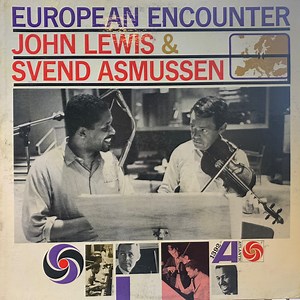 John Lewis & Svend Asmussen - European Encounter