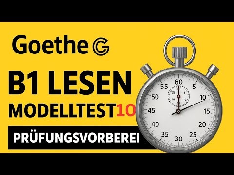 Goethe B1 Lesen Prüfung 2025 – Modelltest 10 | Lesen B1 Exam Practice with Answers