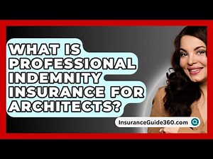 What Is Professional Indemnity Insurance For Architects? - InsuranceGuide360.com