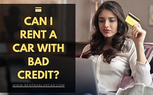 Can I Rent a Car With Bad Credit? - Value Rental Car