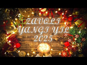 ZAVQLI YANGI YIL 2025