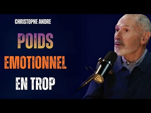 Libère-toi du poids émotionnel qui t’empêche de vivre | Christophe André