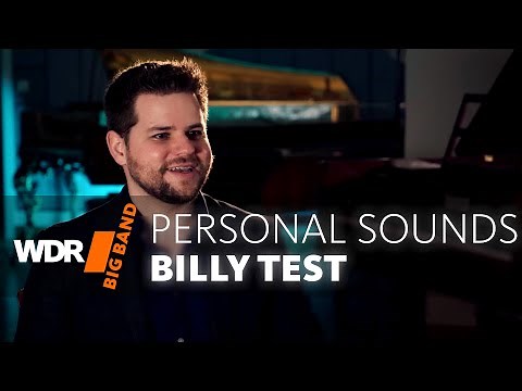 Billy Test Portrait - PERSONAL SOUNDS | WDR BIG BAND Piano