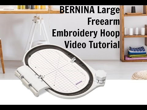 BERNINA Large Freearm Embroidery Hoop Tutorial Inspired to Sew