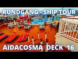 AIDACOSMA - DETAILLIERTER RUNDGANG - DECK 16 - öffentl.Bereiche - ship tour